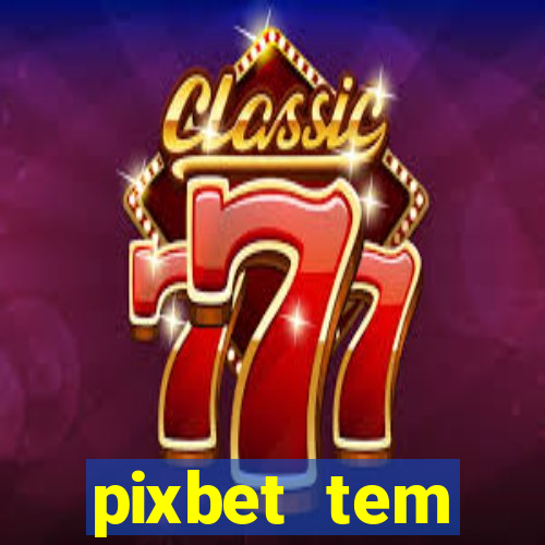 pixbet tem pagamento antecipado